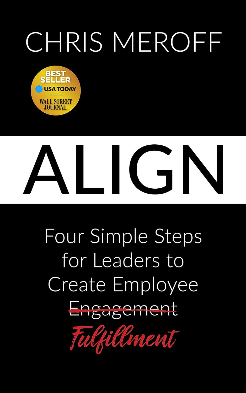 Cover of Align: 4 Simple Steps to Create Employee Fulfillment